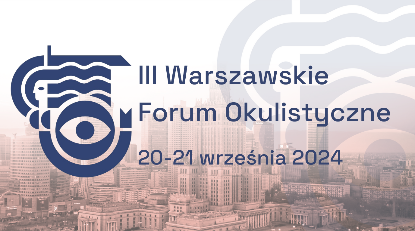 III WARSZAWSKIE FORUM OKULISTYCZNE